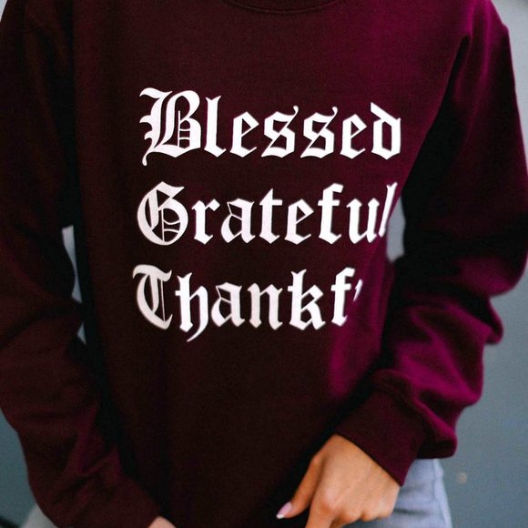 Blessed Grateful Thankful Cotton Sweatshirt Unisex S M L Marron White New - Picture 2 of 6
